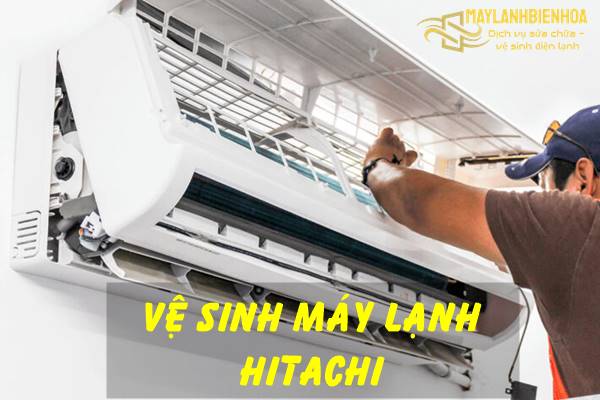 Vệ sinh máy lạnh Hitachi