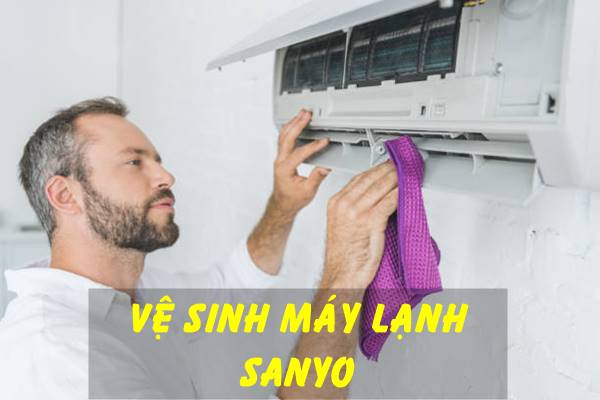 Vệ sinh máy lạnh Sanyo