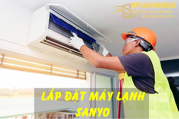Lắp đặt máy lạnh Sanyo