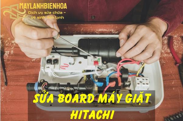Sửa board máy giặt Hitachi