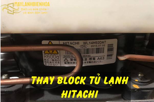 Thay block tủ lạnh Hitachi