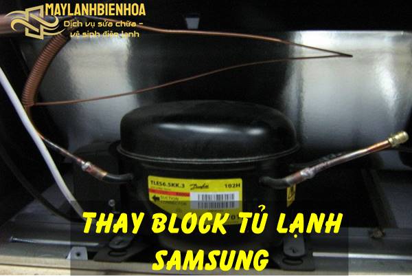 Thay block tủ lạnh Samsung