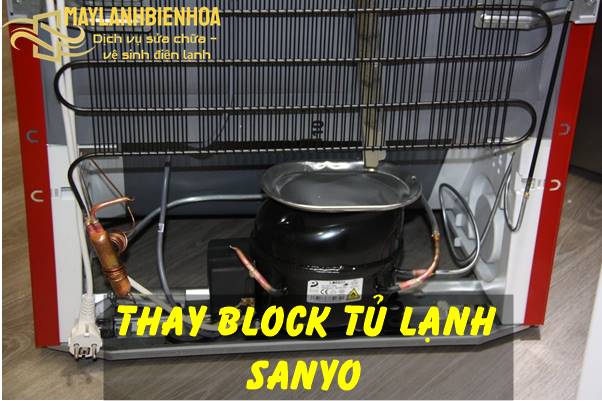 Thay block tủ lạnh Sanyo