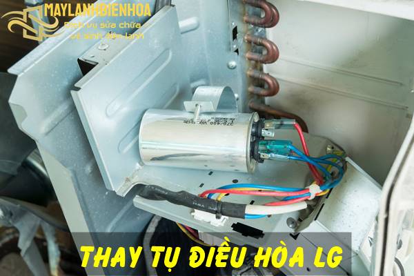 Thay tụ điều hòa LG