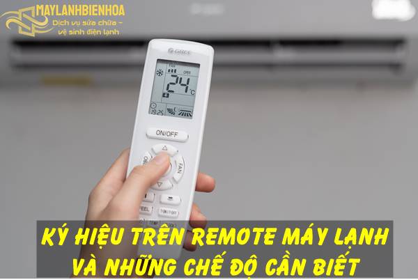 Những ký hiệu trên remote máy lạnh và các chế độ bạn nên biết