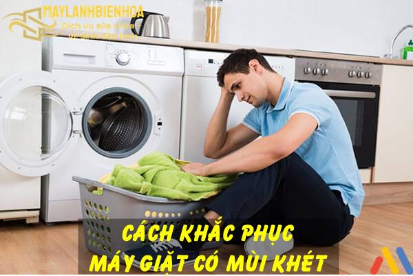 Nguyên nhân và cách khắc phục máy giặt có mùi khét