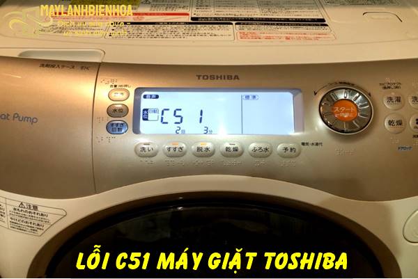 Nguyên nhân và cách khắc phục máy giặt Toshiba lỗi C51