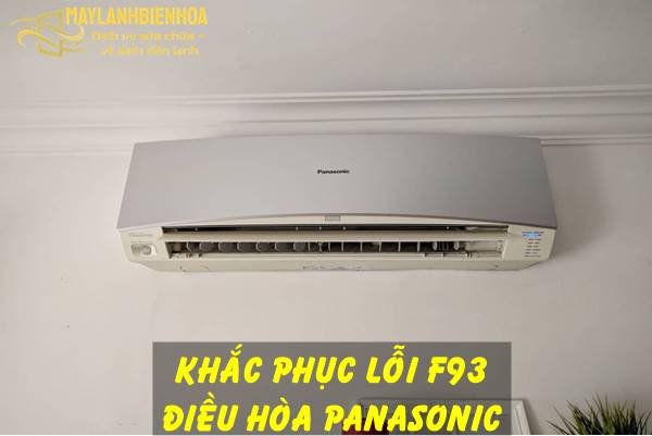 Cách khắc phục lỗi F93 điều hòa Panasonic