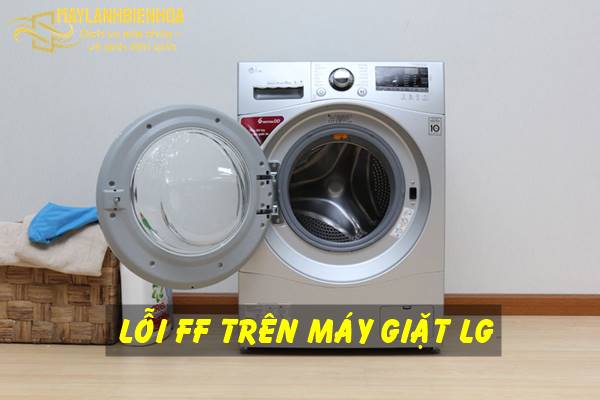 Cách xử lý lỗi FF trên máy giặt LG