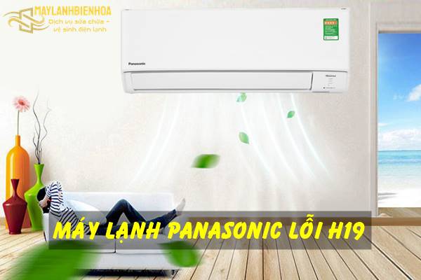 Cách khắc phục lỗi H19 máy lạnh Panasonic