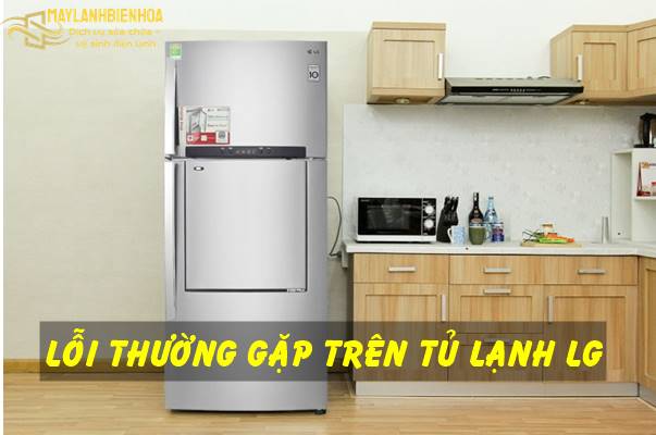 Lỗi thường gặp khi sử dụng tủ lạnh LG