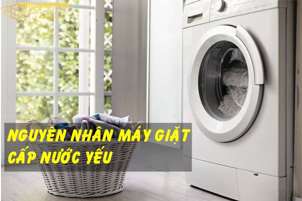 Nguyên nhân vì sao máy giặt cấp nước yếu
