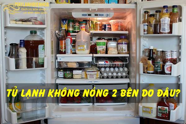 Cách xử lý tủ lạnh không nóng 2 bên