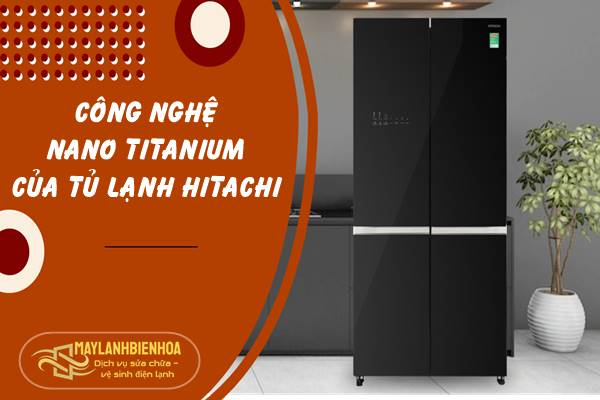Công nghệ khử mùi kháng khuẩn Nano Titanium trên tủ lạnh Hitachi