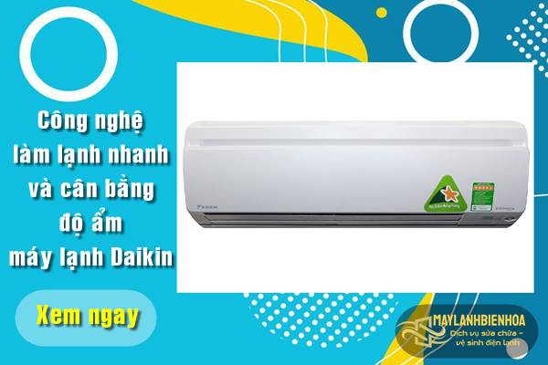 Công nghệ làm lạnh và cân bằng độ ẩm của máy lạnh Daikin