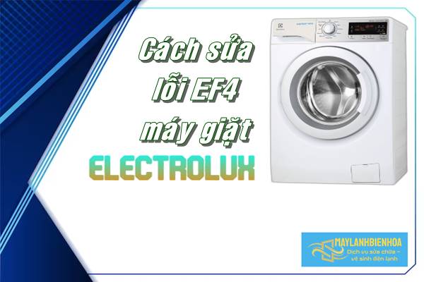 Cách sửa lỗi EF4 trên máy giặt Electrolux
