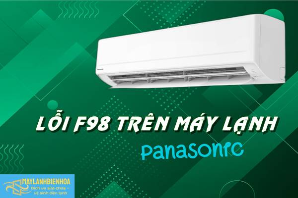 Cách khắc phục điều hòa Panasonic lỗi F98