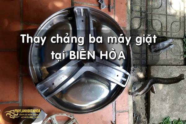 Thay chảng ba máy giặt Biên Hòa
