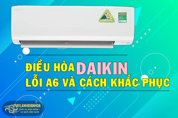 loi a6 dieu hoa daikin